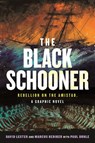 The Black Schooner - David Lester ; Marcus Rediker - 9780807016909