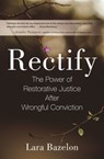 Rectify - Lara Bazelon - 9780807029190