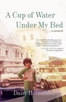 A Cup of Water Under My Bed - Daisy Hernandez - 9780807062920