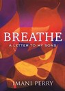 Breathe - Imani Perry - 9780807076552