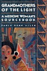 Grandmothers of The Light - Paula Gunn Allen - 9780807081037
