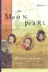 The Moon Pearl - Ruthanne Lum McCunn - 9780807083505