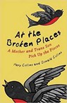 At the Broken Places - Mary Collins ; Donald Collins - 9780807088357