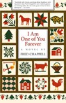 I Am One of You Forever - Fred Chappell - 9780807114100