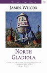 North Gladiola - James Wilcox - 9780807125656