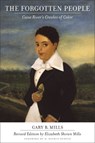 The Forgotten People - Gary B. Mills ; Elizabeth Shown Mills - 9780807137130