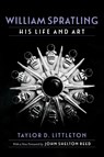 William Spratling, His Life and Art - Taylor D. Littleton ; John Shelton Reed - 9780807156261