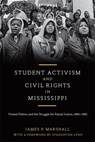 Student Activism and Civil Rights in Mississippi - James P. Marshall - 9780807164020