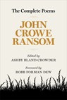 The Complete Poems - John Crowe Ransom ; Robb Forman Dew - 9780807171745