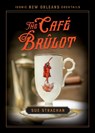 The Cafe Brulot - Sue Strachan - 9780807176047