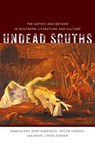 Undead Souths - Eric Gary Anderson ; Taylor Hagood ; Daniel Cross Turner - 9780807178584