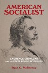 American Socialist - Ryan C. McIlhenny - 9780807183519