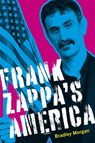 Frank Zappa's America - Bradley Morgan - 9780807183922