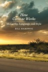 How Cormac Works - Bill Hardwig - 9780807185490