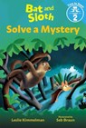 BAT & SLOTH SOLVE A MYSTERY - LESLIE KIMMELMAN - 9780807505670