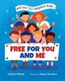 Free for You and Me: What Our First Amendment Means - Christy Mihaly - 9780807524466
