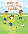 DIABETES DOESNT STOP MADDIE - SARAH GLENN MARSH - 9780807547038