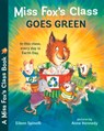 Miss Fox's Class Goes Green - Eileen Spinelli ; Anne Kennedy - 9780807551677
