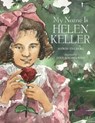 My Name Is Helen Keller - Myron Uhlberg - 9780807553220