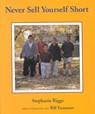 Never Sell Yourself Short -  - 9780807555637