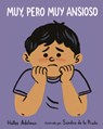 Muy, Pero Muy Ansioso - Hallee Adelman - 9780807579879