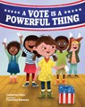 A Vote Is a Powerful Thing - Catherine Stier - 9780807580042