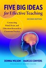 Five Big Ideas for Effective Teaching - Donna Wilson ; Marcus Conyers - 9780807763773