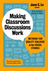 Making Classroom Discussions Work - Jane C. Lo ; Wayne Journell - 9780807766644