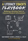 A Literacy Coach's Playbook - Adam Brieske-Ulenski ; Michelle J. Kelley - 9780807786642