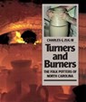Turners and Burners - Charles G. Zug III - 9780807842768