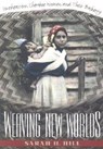 Weaving New Worlds - Sarah H. Hill - 9780807846506