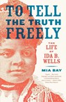 To Tell the Truth Freely - Mia Bay - 9780809016464