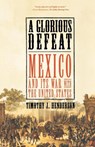 A Glorious Defeat - Timothy J. Henderson - 9780809049677