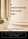 No Constitutional Right to Be Ladies - Linda K. Kerber - 9780809073849