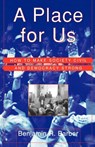 A Place for Us - Benjamin Barber - 9780809076567
