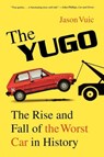 The Yugo - Jason Vuic - 9780809098958