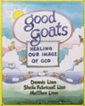 Good Goats - Dennis Linn ; Sheila Fabricant Linn ; Matthew Linn - 9780809134632