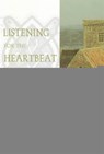 Listening for the Heartbeat of God - J Philip Newell - 9780809137596