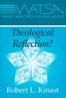 What Are They Saying About Theological Reflection? - Robert L. Kinast - 9780809139682