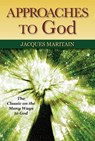Approaches to God - Jacques Maritain - 9780809148332