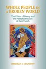 Whole People in a Broken World - Jeremiah J McCarthy - 9780809157242
