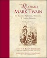 The Quotable Mark Twain - R. Kent Rasmussen - 9780809229871