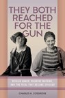 They Both Reached for the Gun - Charles H. Cosgrove - 9780809339389