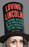 Loving Lincoln - Stacy Lynn - 9780809339679