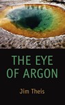 The Eye of Argon - Jim Theis - 9780809562619