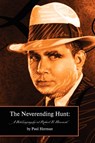 The Neverending Hunt - Paul Herman - 9780809562626