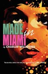 Made in Miami - Charles Willeford - 9780809572465