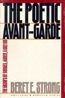 The Poetic Avant-Garde - STRONG,  Beret E. - 9780810115095