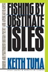 Fishing by Obstinate Isles - TUMA,  Keith - 9780810116238