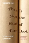 THIS IS NOT THE END OF THE BK - Jean-Claude Carriare - 9780810127470
